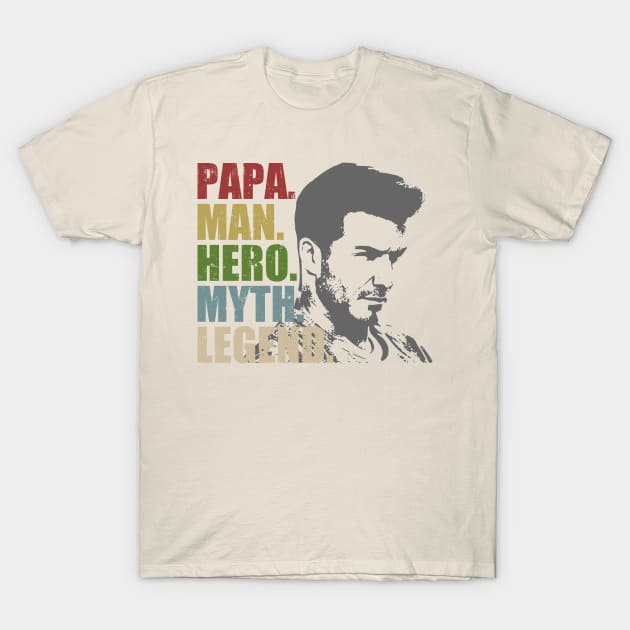 Papa Man Hero Myth Legend T-Shirt by monsieurfour